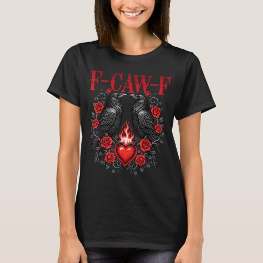 F-caw-f Black Crow Black Bird Roses Heart Funny Va Tシャツ (正面)