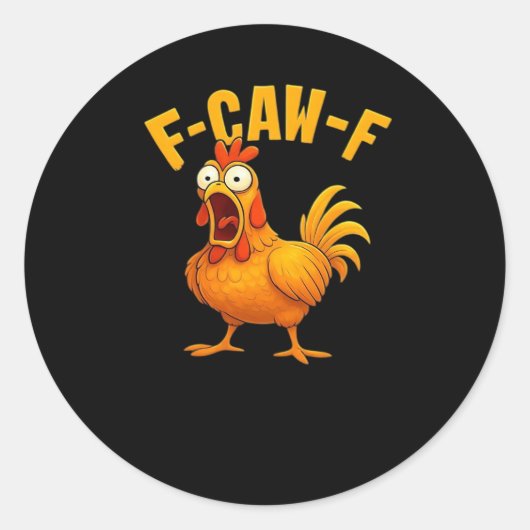 F-Caw-F-Chickenエッセンシャルおもしろい引用文 ラウンドシール (正面)