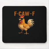 F-Caw-F Chicken Classic Aesthetic Design マウスパッド (正面)