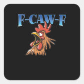 F-Caw-F Chicken Classic Cool Unique スクエアシール (正面)