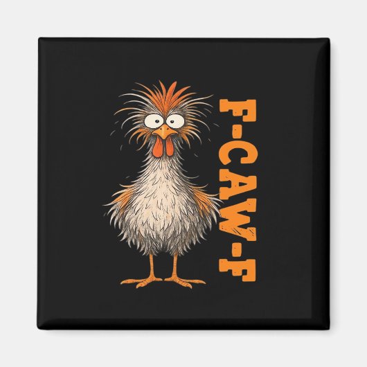 F-Caw-F-Chicken Eagerlysの私カラフルのおもしろい鶏 マグネット (正面)