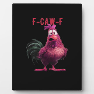 F-Caw-F-Chicken Essential Aesthetic Unique フォトプラーク