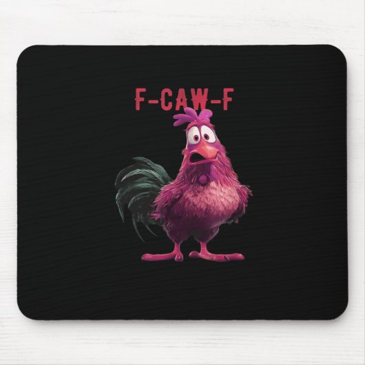 F-Caw-F-Chicken Essential Aesthetic Unique マウスパッド (正面)