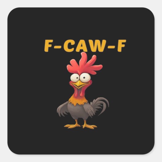 F-Caw-F-Chicken Essential Classic Aesthetic Unique スクエアシール (正面)