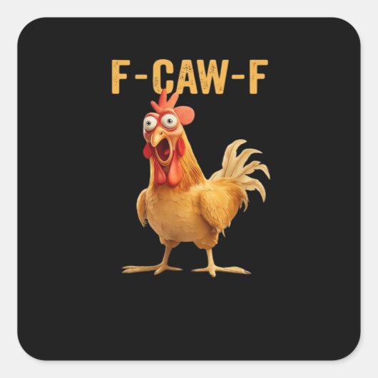 F-Caw-F-Chicken Essential Creative Casual スクエアシール (正面)