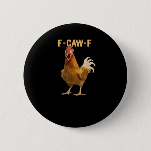 F-Caw-F Chicken Essential Creative Graphic 缶バッジ (正面)