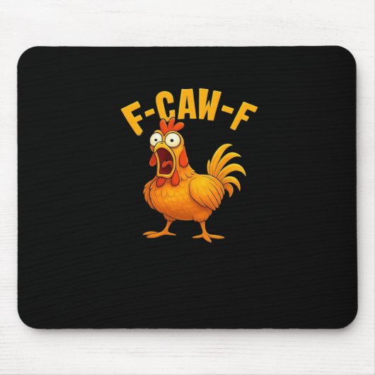 F-Caw-F-Chicken Essential Funny Quote マウスパッド (正面)