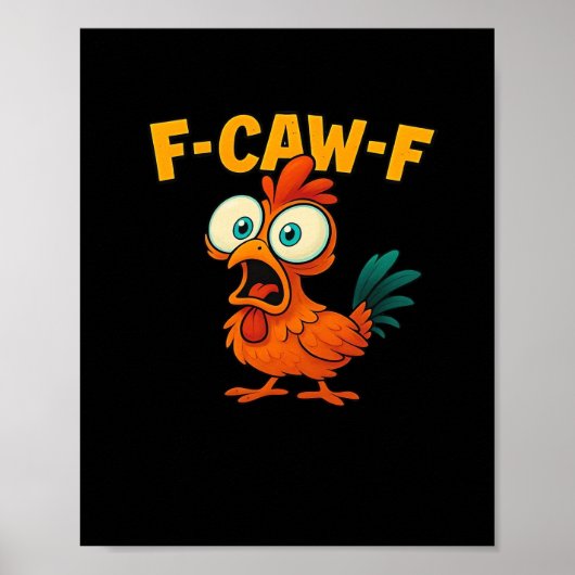 F-Caw-F Chicken Essential Funny Trendy ポスター (正面)