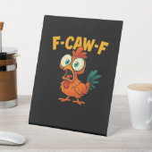 F-Caw-F Chicken Essential Funny Trendy 台座サイン (インサイチュ)