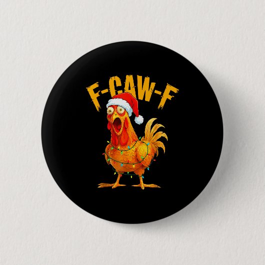 F-caw-f Chicken Fcawf Chicken Christmas Light Sant 缶バッジ (正面)