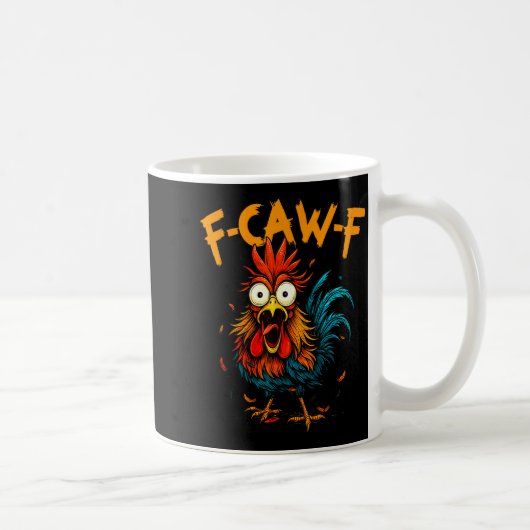 F-caw-f Chicken Fcawf Rooster Coffee Funny Office コーヒーマグカップ (右)
