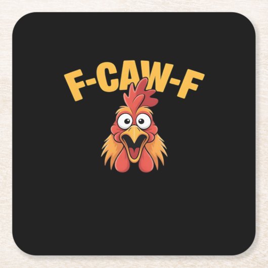 F-Caw-F Chicken Funny Chicken Creative Graphic スクエアペーパーコースター (正面)