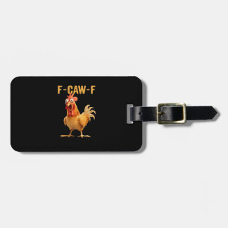 F-Caw-F-Chicken Funny Trendy ラゲッジタグ