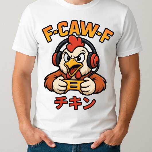F-Caw-F Chicken Gamer Funny Graphic Japanese Meme Tシャツ
