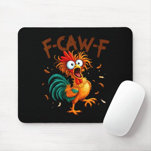 F-caw-f Chicken Quote Rooster Fcawf Funny Fawk Off マウスパッド (マウス)