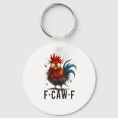 F-Caw-F Chicken Rooster Funny Meme キーホルダー (正面)