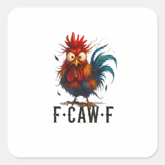 F-Caw-F Chicken Rooster Funny Meme スクエアシール (正面)