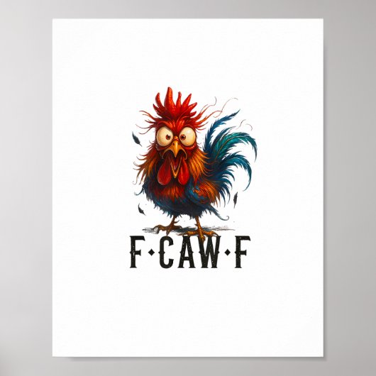 F-Caw-F Chicken Rooster Funny Meme ポスター (正面)