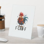 F-Caw-F Chicken Rooster Funny Meme 台座サイン (インサイチュ)