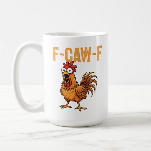 F-Caw-F Chicken Rooster Meme FCAWF Saying Funny  コーヒーマグカップ (左)