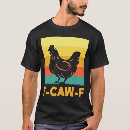 F Caw F Chicken Tシャツ (正面)