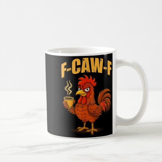 F Caw F Coffee Chicken F Kawf Rooster Funny Bird F コーヒーマグカップ (右)
