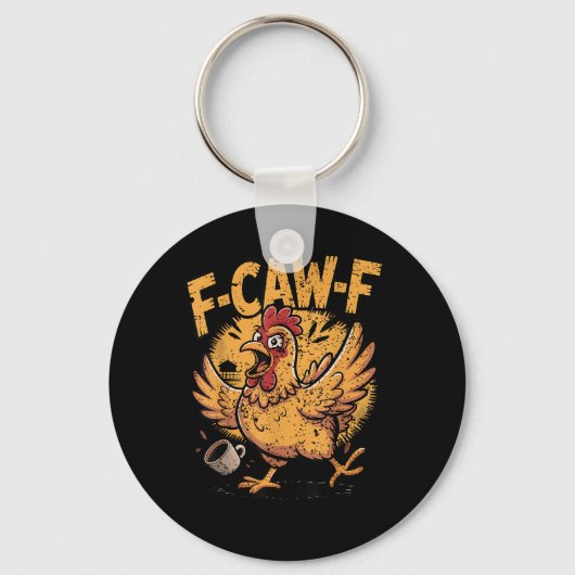 F-Caw-F Coffee Chicken Rooster Funny Bird F-Caw-F キーホルダー (正面)