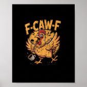 F-Caw-F Coffee Chicken Rooster Funny Bird F-Caw-F ポスター (正面)