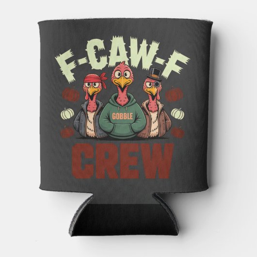 F-Caw-F Crew Features Turkeys for Thanksgiving   缶クーラー (正面)
