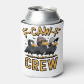 F-Caw-F Crew Funny Matching Cousins Outfit   缶クーラー (缶正面)