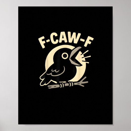 F Caw F Crow 滑稽な F-Caw-F ユーモア 不適切な男性 ポスター (正面)