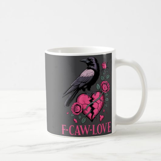 F Caw F Crow Anti Valentine's Day Dark Gothic Brok コーヒーマグカップ (右)