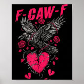 F Caw F Crow Anti Valentine's Day Dark Gothic Brok ポスター (正面)