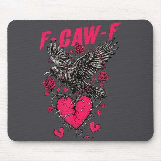 F Caw F Crow Anti Valentine's Day Dark Gothic Brok マウスパッド (正面)
