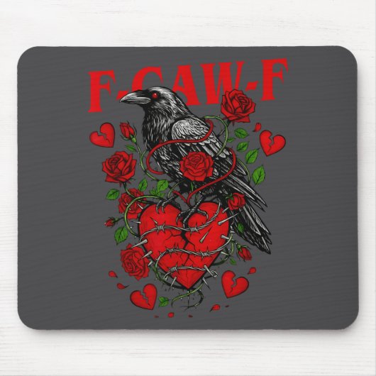 F Caw F Crow Anti Valentine's Day Dark Gothic Brok マウスパッド (正面)