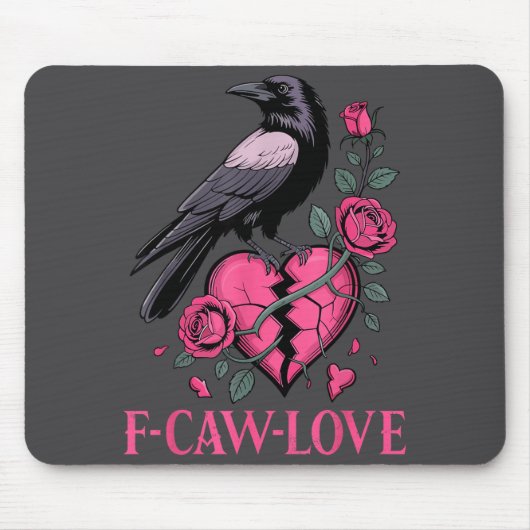 F Caw F Crow Anti Valentine's Day Dark Gothic Brok マウスパッド (正面)