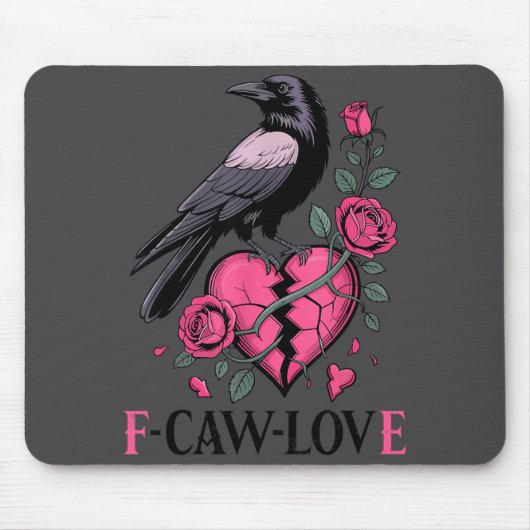 F Caw F Crow Anti Valentine's Day Dark Gothic Brok マウスパッド (正面)