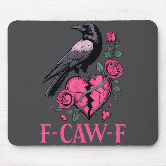 F Caw F Crow Anti Valentine's Day Dark Gothic Brok マウスパッド (正面)