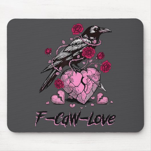 F Caw F Crow Anti Valentine's Day Dark Gothic Brok マウスパッド (正面)