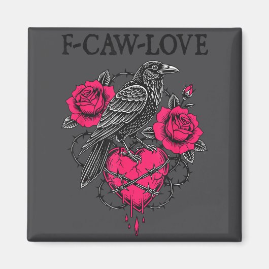 F Caw F Crow Anti Valentine's Day Dark Gothic Brok マグネット (正面)