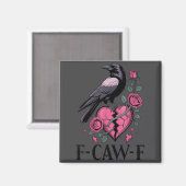F Caw F Crow Anti Valentine's Day Dark Gothic Brok マグネット (正面/裏面)