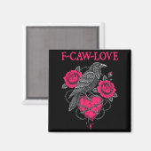 F Caw F Crow Anti Valentine's Day Dark Gothic Brok マグネット (正面/裏面)