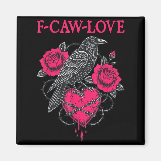 F Caw F Crow Anti Valentine's Day Dark Gothic Brok マグネット (正面)