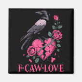 F Caw F Crow Anti Valentine's Day Dark Gothic Brok マグネット (正面)