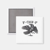 F-Caw-F Crow, Bird Cawing Grunge Cool Unique マグネット (正面/裏面)