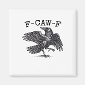 F-Caw-F Crow, Bird Cawing Grunge Cool Unique マグネット (正面)