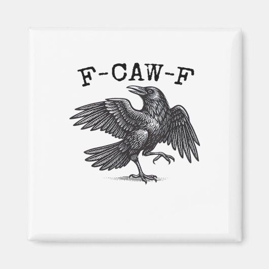 F-Caw-F Crow, Bird Cawing Grunge Cool Unique マグネット (正面)