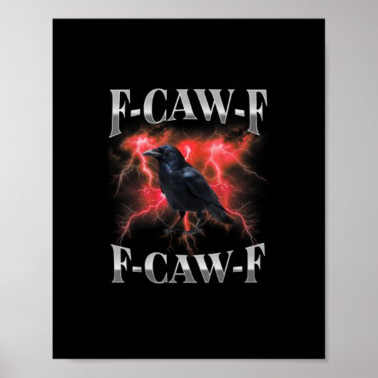 F-Caw-F Crow Bird Raven Gothic Meme ポスター (正面)