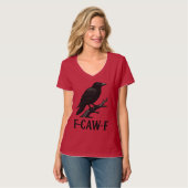 F-CAW-F Crow Design – Dark Humor Bird Pun  Tシャツ (正面フル)