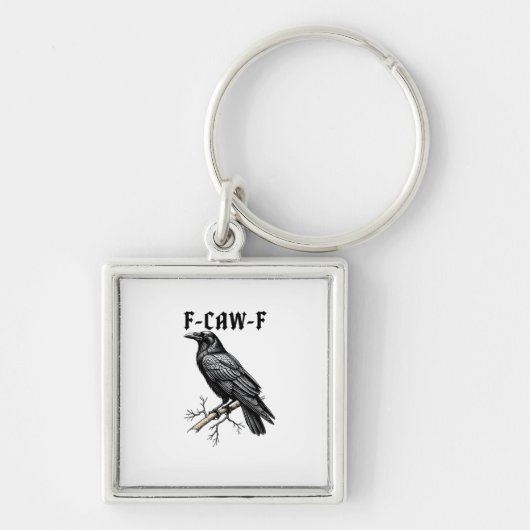 F Caw F Crow, F-Caw-F かわいい鳥のセリフの面白いTシャツ キーホルダー (正面)